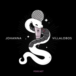 Johanna Villalobos Podcast