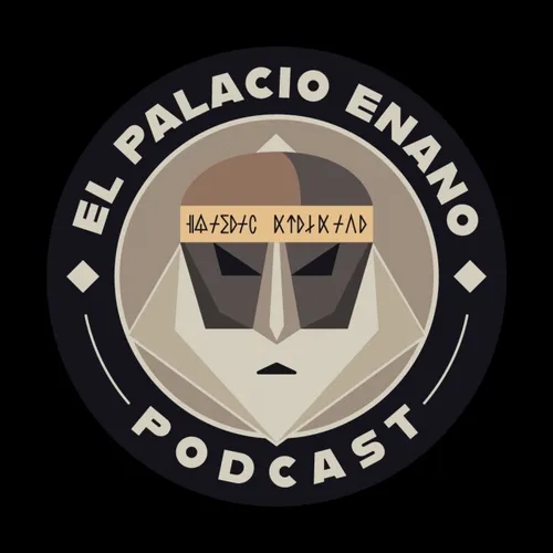 El Palacio Enano Podcast