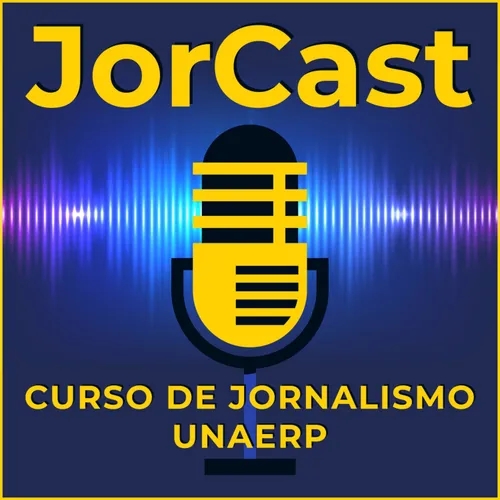JorCast - Jornalismo UNAERP