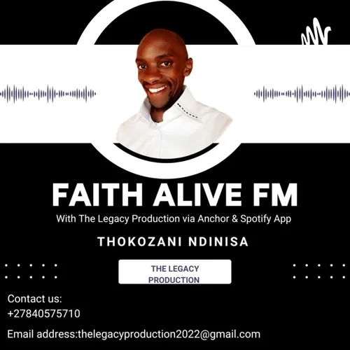Faith Alive FM with The Legacy Production 
