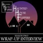 Season 2 Wrap-Up Interview