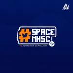 #SpaceMHSC S2 - Rediff du 07 novembre 2022