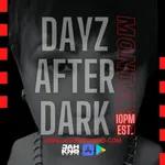 Dayz After Dark - S3 E9