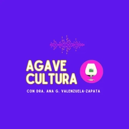 Agavecultura. The Agave and sotol lessons and Mexican gastronomy. A+ work © Ana G. Valenzuela-Zapata