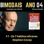 #1 - Os 7 hábitos eficazes - Stephen Covey