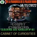 La Taberna del Goblin nº 41 - Cabinet of Curiosities (14/11/2022)