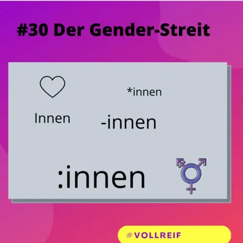 #30 Der Gender-Streit