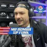 MR BOMBA (SPFunk) - Gringos Podcast #191