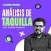 Análisis de Taquilla con Edgar Apanco