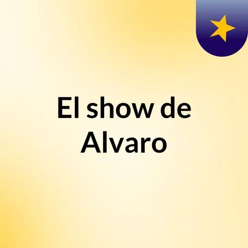 El show de Alvaro