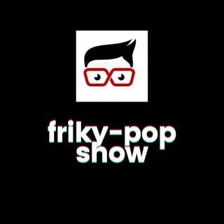 Friky Pop Show