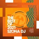  SZONA DJ BEST OF YEAR 2021 VOL II 01 01 2022 6 PART