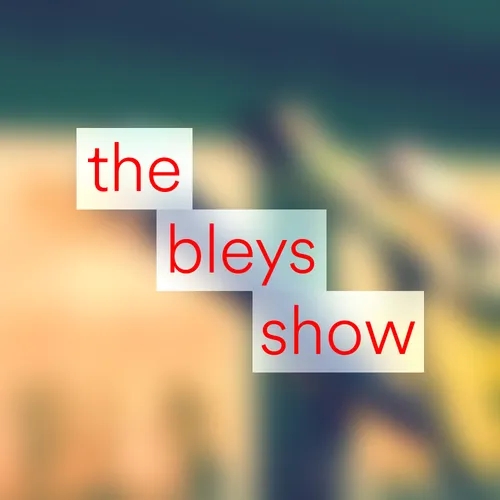 The Bleys Show