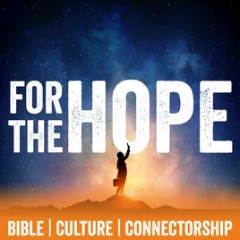#ForTheHope daily audio Bible