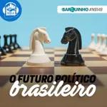 O futuro político brasileiro | No Barquinho