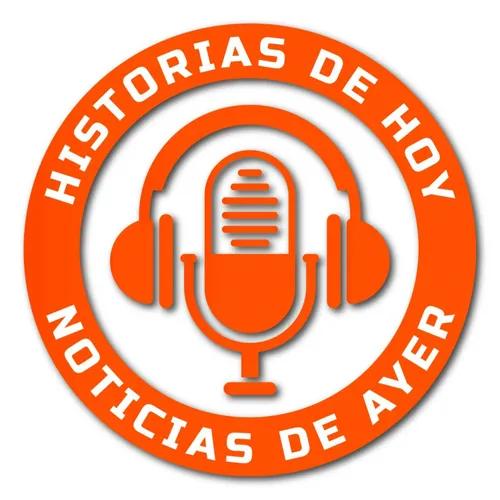 HISTORIAS DE HOY NOTICIAS DE AYER