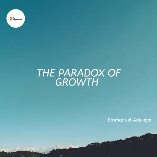 THE PARADOX OF GROWTH — EMMANUEL ADEKEYE 