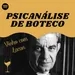 Vinho com Lacan: a vida de Jacques Lacan