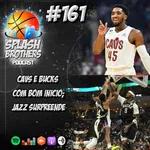 Podcast #161 - Cavs e Bucks dominando a conferência leste; Jazz surpreende