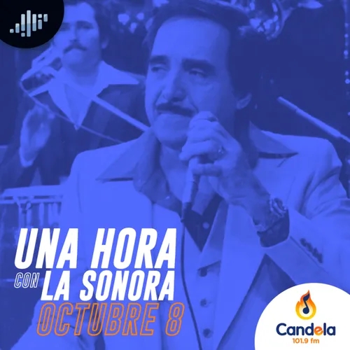 Podcast musical: Una hora con la Sonora | 8 de octubre de 2022