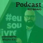 Podcast 720 – Magno Karl: Para participar do processo eleitoral de forma propositiva