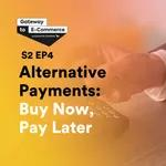Alternative Payments: Buy Now, Pay Later