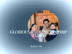 Glorious Harvest worship Radio