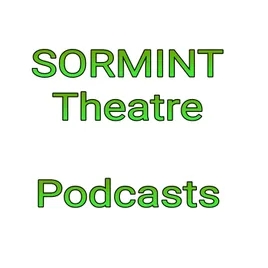 SORMINT Theatre Podcast