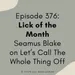 Episode 376 - Lick of the Month Seamus Blake on Lets Call The Whole Thing Off