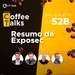 Resumo da Exposec- Programa Ao Vivo | Coffee Talks #528