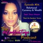 Episode #24: Relational Currency & Wealth