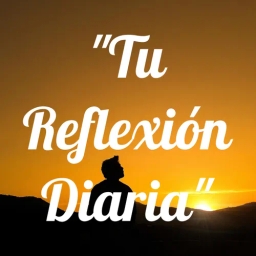 "Tu Reflexión Diaria"