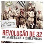 111 Revolução de 32: o levante paulista contra Vargas