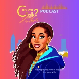 “Can We Talk” with Hope Giselle 