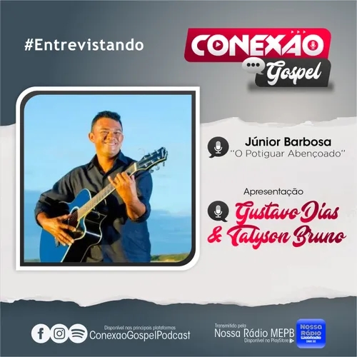 #Entrevistando o Cantor Júnior Barbosa "O Potiguar Abençoado"