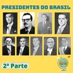 Presidentes do Brasil (Parte 2) - De 21º Juscelino Kubitschek á 30º Joao Figueiredo.