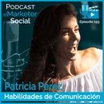 193 Entrevista a Patricia Pérez mentora de habilidades de comunicación