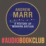 ''A History of Modern Britain' - by Andrew Marr