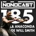 EPISODIO 185 - La Anaconda De Will Smith