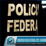 Concurso Polícia Federal 2021: Governo autoriza provas em 2 meses após edital