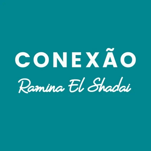 CONEXÃO RAMINA EL SHADAI