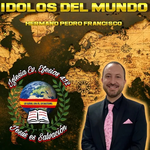 Ídolos del mundo - Hermano Pedro Francisco