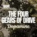 The Four Gears of Drive - Dopamine