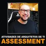 Atividades de Arquitetura de TI | Assessment | Você Arquiteto
