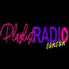Playlist Radio Cancun