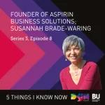 Founder of Aspirin Business Solutions; Susannah Brade-Waring #S3E8