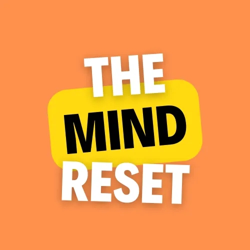 The Mind Reset - Podcast