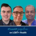 5: Perspectives on... LGBT+ Health