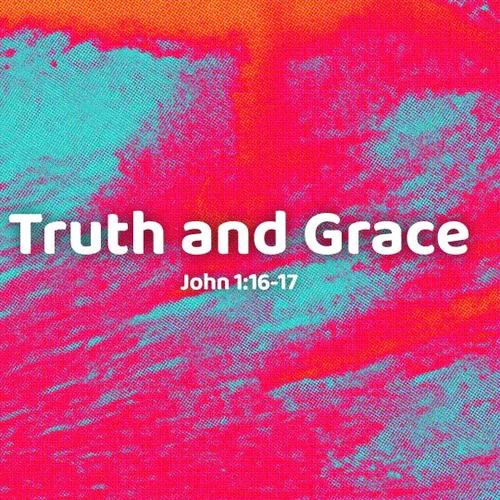 Truth and Grace