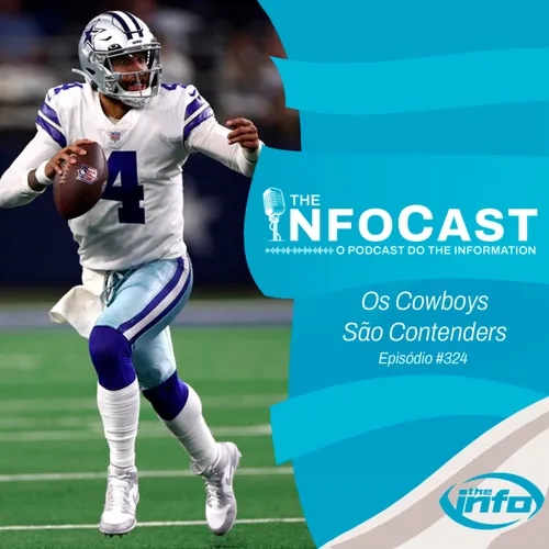 The InfoCast #324: Week 11 de 2022 - Os Cowboys São Contenders ao Super Bowl?!